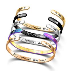 YOU FUCKING GOT THIS Engraved Stainless Steel C-Shape Adjustable Bracelet | Wholesale Jewelry Only