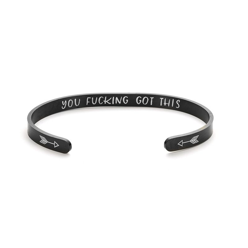 YOU FUCKING GOT THIS Engraved Stainless Steel C-Shape Adjustable Bracelet | Wholesale Jewelry Only 10
